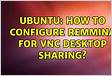 How to configure Remmina for VNC desktop sharing